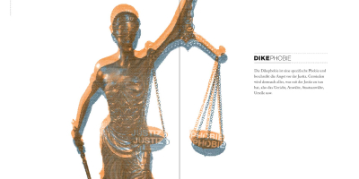 Sechste Innen-Doppelseite zur Dikephobie (Angst vor der Justiz): Zentral im Layout ist eine Abbildung der Justitia mit ihrer Waagschale zu sehen. In der linken Schale steht das Wort ‚Justiz‘, in der rechten das Wort ‚Phobie‘. Die gesamte Grafik ist als zweifarbige, leicht versetzte Überlagerung in Orange und Blaugrau gestaltet, was einen irritierenden Flimmer-Effekt erzeugt. Rechts daneben ist der Textblock mit der Definition und Erklärung dieser Phobie platziert.